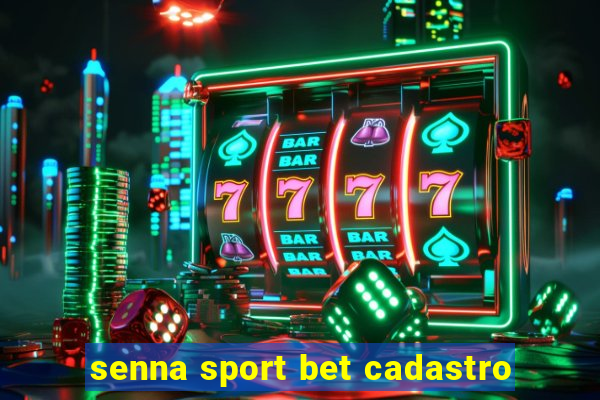 senna sport bet cadastro